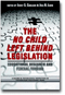 The Case of the No Child Left Behind Legislation