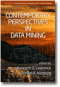 Contemporary Perspectives in Data Mining, Volume 1