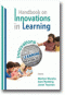 The Handbook on Innovations in Learning