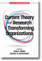 Current Theory and Research in Transforming Organizations
