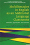 Multiliteracies in English as an Additional Language Classrooms
