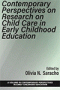 Contemporary Perspectives on Research on Child Care in Early Childhood Education