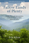 Fallow Lands of Plenty
